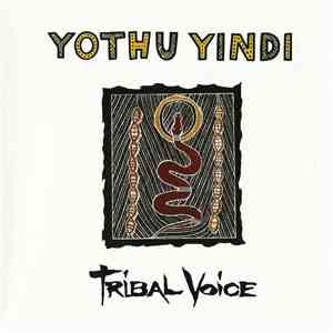 Yothu Yindi - Tribal Voice