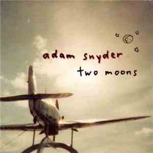 Adam Snyder - Two Moons