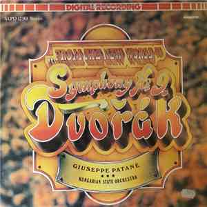 Antonín Dvořák, Hungarian State Orchestra, Giuseppe Patanè - Symphony No. 9