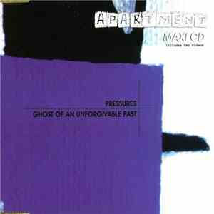 Apartment - Pressures / Ghost Of An Unforgivable Past