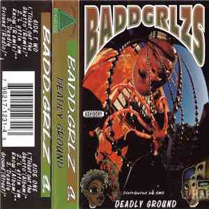 Badd Grlzs - Deadly Ground
