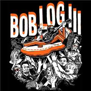 Bob Log III - Ooo Ah Ooo Uh