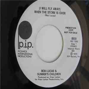 Bob Lucas - When The Storm Is Over