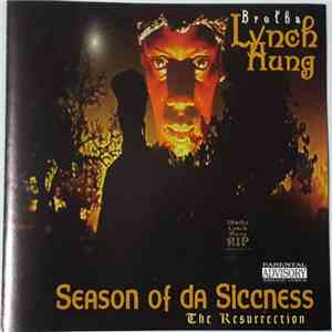 Brotha Lynch Hung - Season Of Da Siccness (The Resurrection)