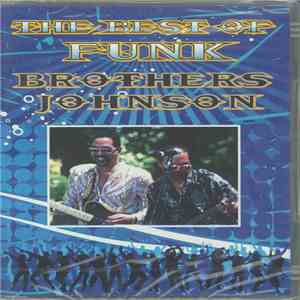 Brothers Johnson - The Best Of Funk