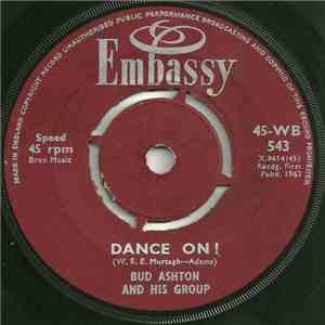 Bud Ashton And His Group / Kay Barry - Dance-On! / Like I Do