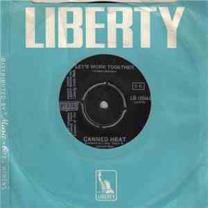 Canned Heat - Let's Work Together / I'm Her Man
