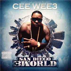 Cee Wee 3 - San Diego 3world