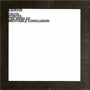 Cervid - Truth Forces The Hand Of Inevitable Conclusion