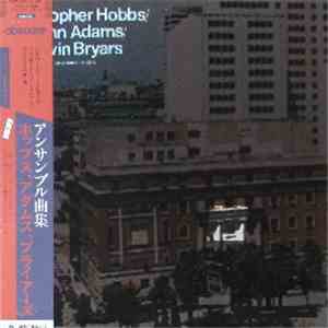 Christopher Hobbs / John Adams / Gavin Bryars - Ensemble Pieces
