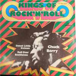Chuck Berry - Sweet Little Sixteen / Roll Over Beethoven