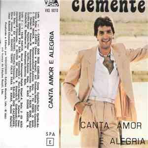 Clemente - Canta Amor E Alegria