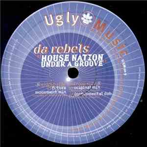 DA Rebels - House Nation Under A Groove