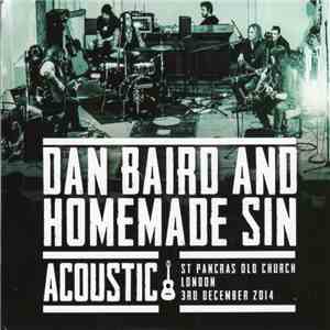 Dan Baird And Homemade Sin - Acoustic St Pancras Old Church, London 3rd Dec ...