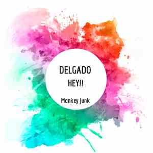 Delgado - Hey!