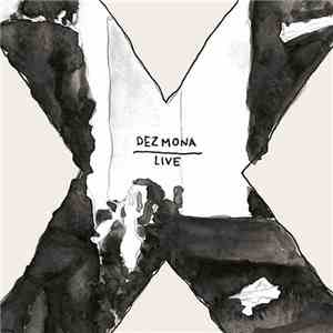 Dez Mona - Live