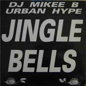 DJ Mikee B / Urban Hype - Jingle Bells