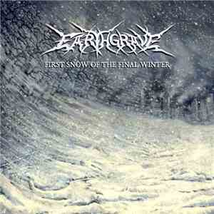 Earthgrave - First Snow Of The Final Winter