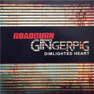 Gingerpig - Dimlighted Heart