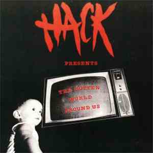 Hack - The Rotten World Around Us