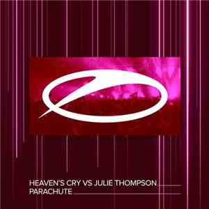 Heaven's Cry Vs. Julie Thompson - Parachute