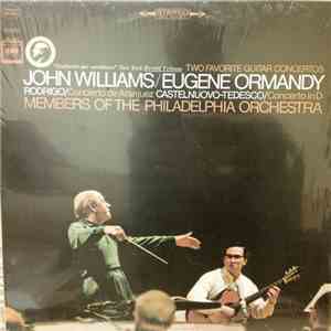 John Williams / Eugene Ormandy - Rodrigo / Castelnuovo-Tedesco / Members O ...