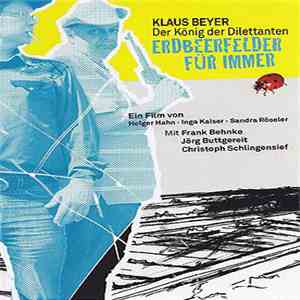 Klaus Beyer - Erdbeerfelder Für Immer - Klaus Beyer - Der König Der Diletta ...