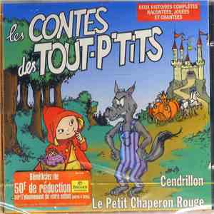 Les Contes Des Tout-P'Tits - Le Petit Chaperon Rouge & Cendrillon