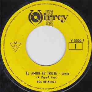 Los Belking's - El Amor Es Triste / Tesis Psicodelico