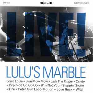 Lulu's Marble - Live!