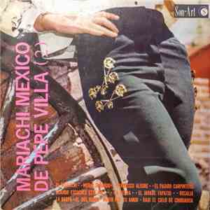 Mariachi México de Pepe Villa - Mariachi México de Pepe Villa