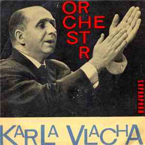 Orchestr Karla Vlacha, Naďa Urbánková A Milan Drobný - Modrý Tričko / Pánbu ...