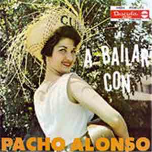 Pacho Alonso - A Bailar Con Pacho Alonso