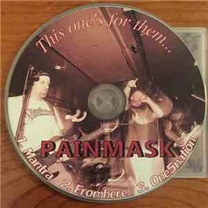 Painmask - This One's For Them