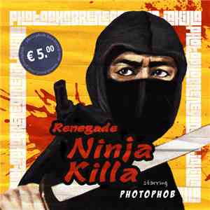 Photophob - Renegade Ninja Killa