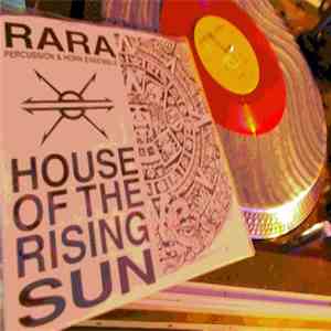 RARA Percussion & Horn Ensemble - House Of The Rising Sun