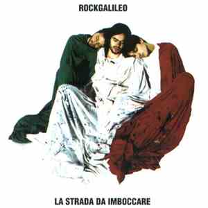 Rockgalileo - La Strada Da Imboccare