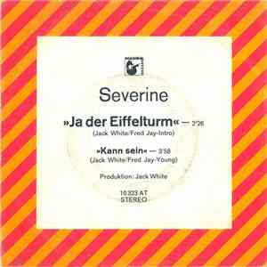 Severine - Ja Der Eiffelturm / Kann Sein