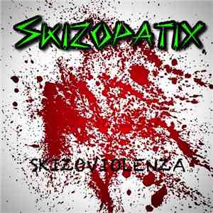 Skizopatix - Skizoviolenza