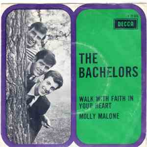 The Bachelors - Walk With Faith In Your Heart / Molly Malone