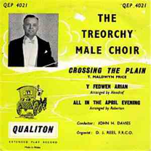 The Treorchy Male Choir - Crossing The Plain