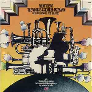 The World's Greatest Jazzband Of Yank Lawson & Bob Haggart - What's New?