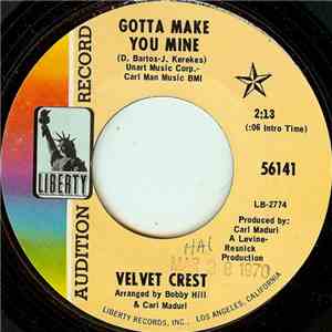 Velvet Crest - Gotta Make You Mine / Lookin' Thru The Eyes Of Love