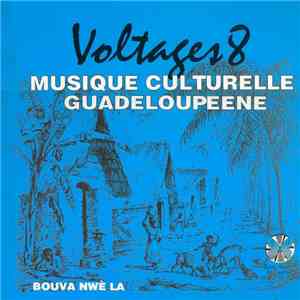 Voltages 8 - Musique Culturelle Guadeloupeene