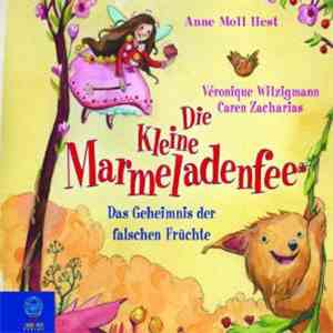 Véronique Witzigmann & Caren Zacharias - Die Kleine Marmeladenfee - Das Geheimnis Der Falschen Früchte