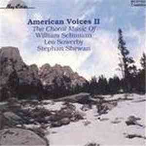 William Schuman / Leo Sowerby / Stephan Shewan - American Voices II (The Ch ...