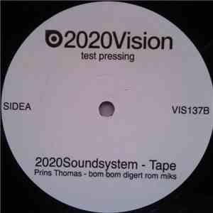 2020 Soundsystem - Tape (Prins Thomas Remixes)