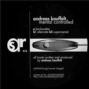 Andreas Kauffelt - Mental Controlled
