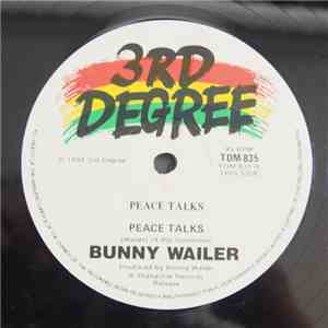 Bunny Wailer - Peace Talks / Rockers