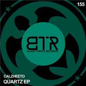 Calzheeto - Quartz EP